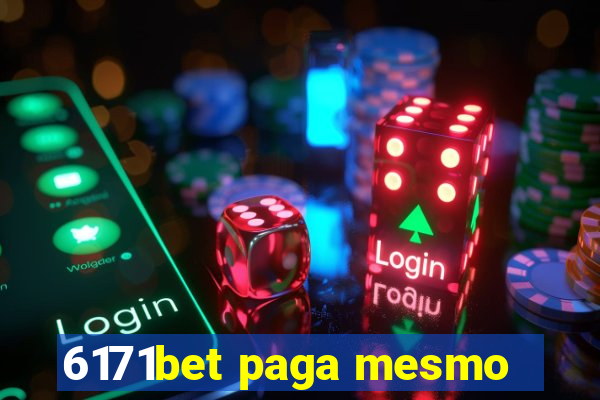 6171bet paga mesmo