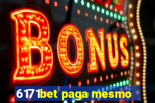 6171bet paga mesmo