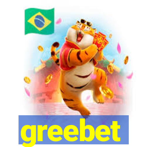 greebet