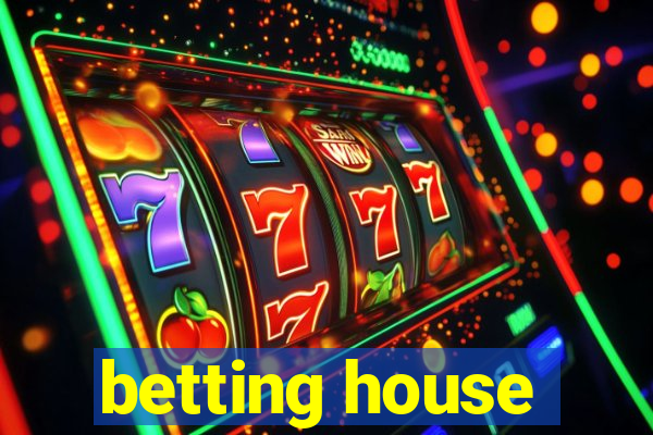 betting house