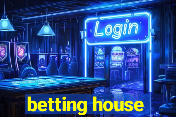 betting house