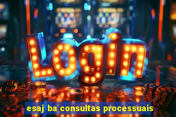 esaj ba consultas processuais