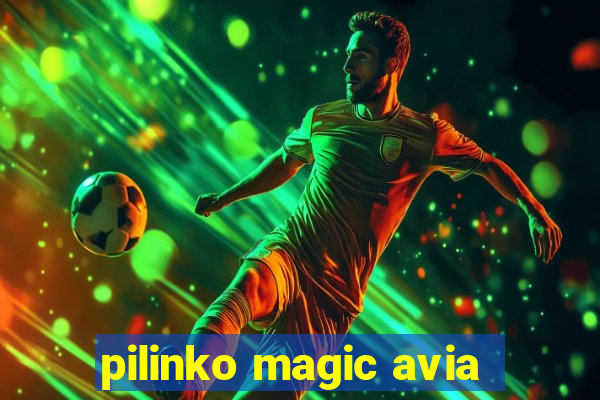 pilinko magic avia