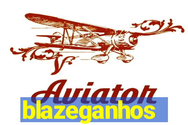 blazeganhos