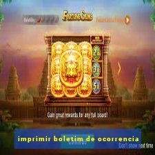 imprimir boletim de ocorrencia