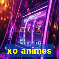 xo animes