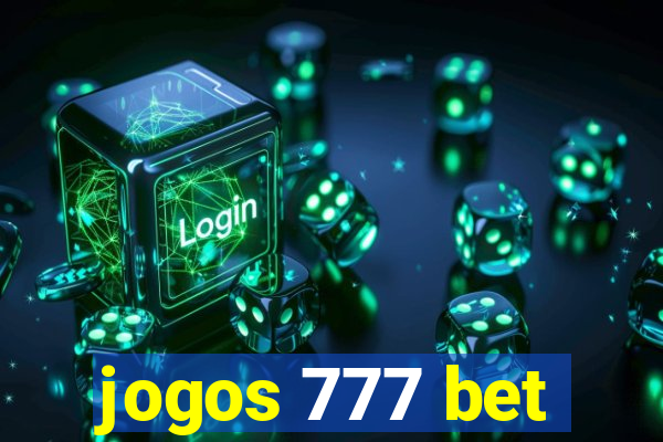 jogos 777 bet