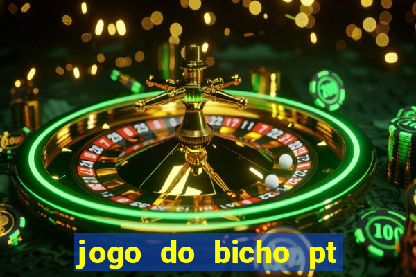 jogo do bicho pt sp 13h