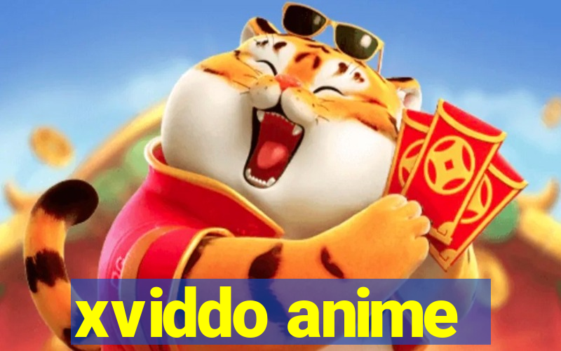 xviddo anime