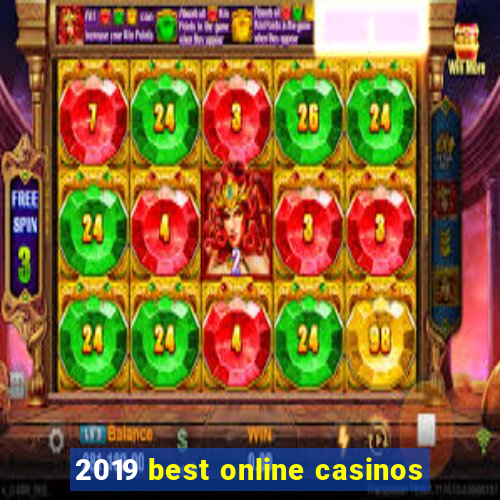 2019 best online casinos