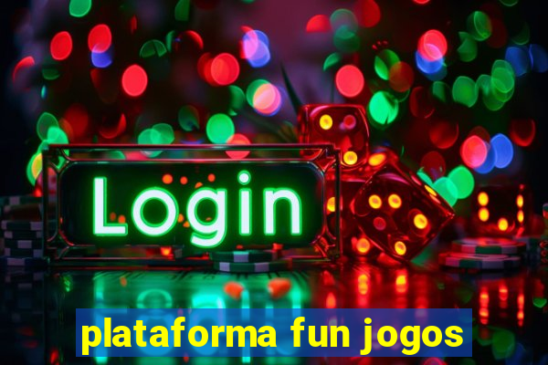 plataforma fun jogos