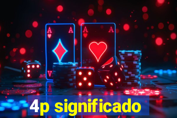 4p significado