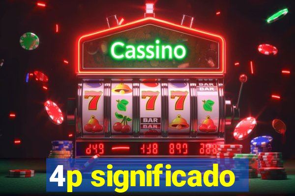 4p significado