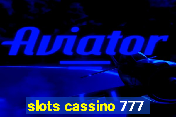 slots cassino 777