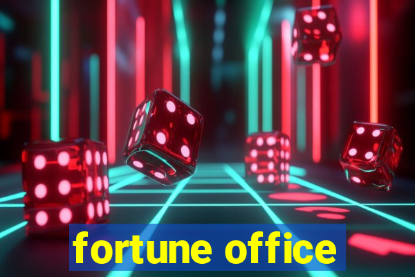 fortune office