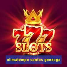 climatempo santos gonzaga