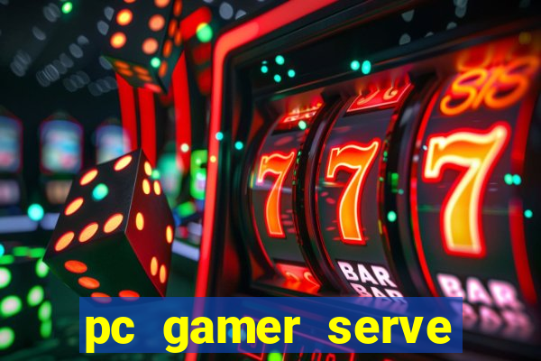 pc gamer serve para trabalho