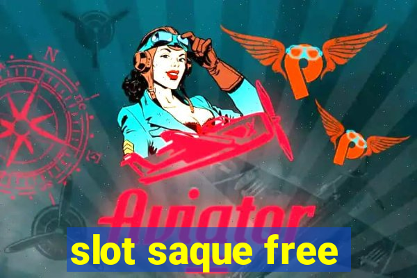 slot saque free