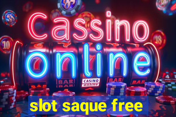 slot saque free