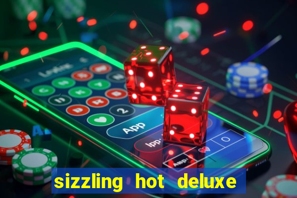 sizzling hot deluxe slot schweiz