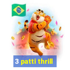 3 patti thrill