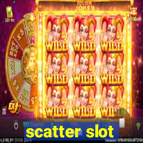 scatter slot