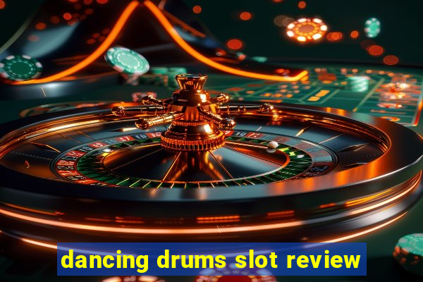 dancing drums slot review