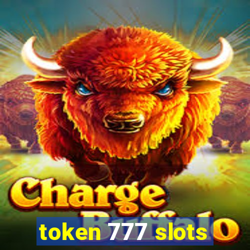 token 777 slots