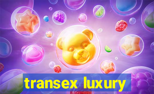 transex luxury