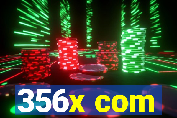 356x com