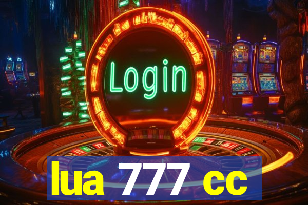 lua 777 cc