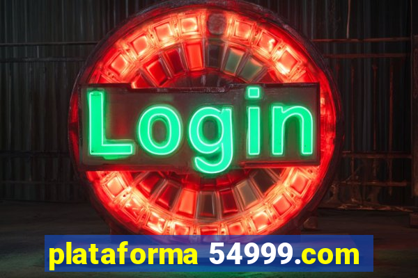 plataforma 54999.com