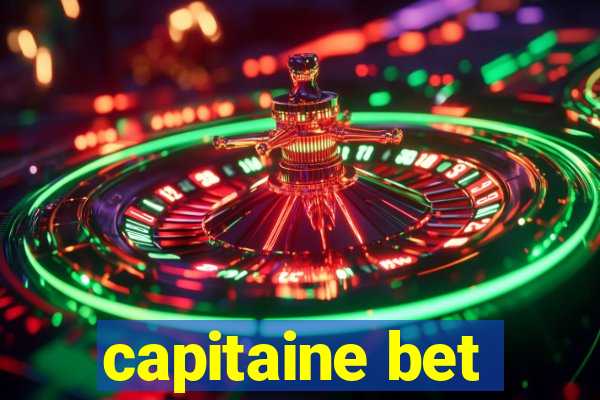 capitaine bet