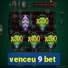 venceu 9 bet