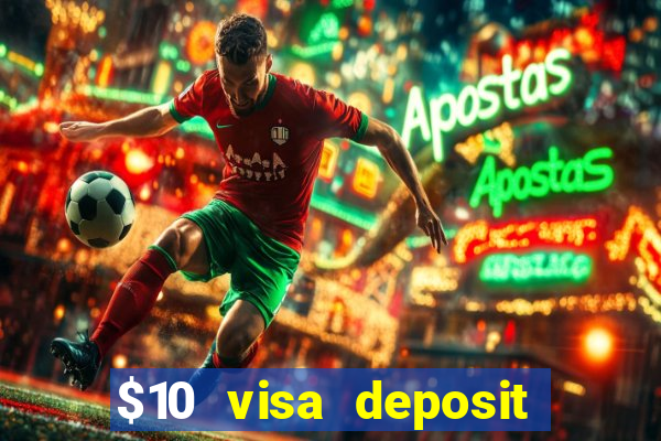 $10 visa deposit casinos australia