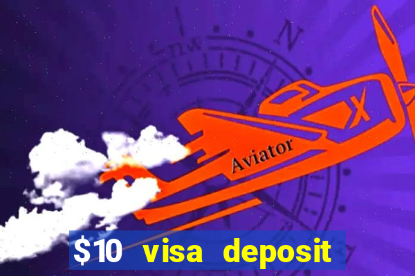 $10 visa deposit casinos australia