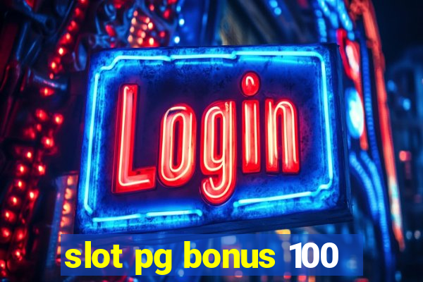 slot pg bonus 100