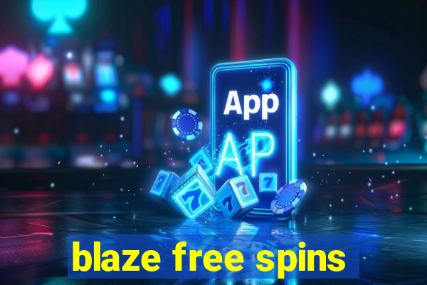 blaze free spins