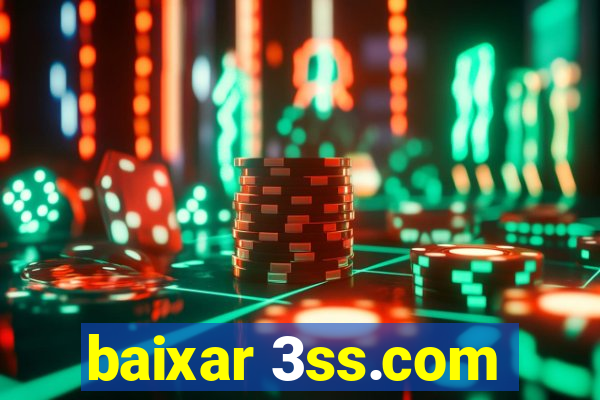 baixar 3ss.com