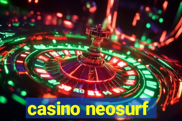 casino neosurf