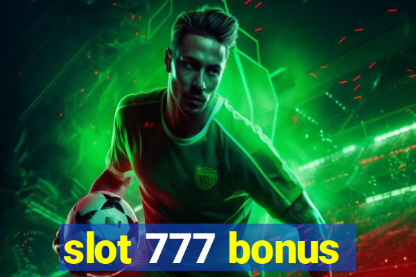 slot 777 bonus