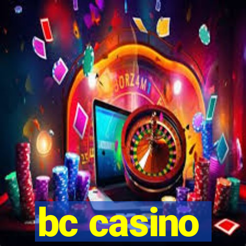 bc casino