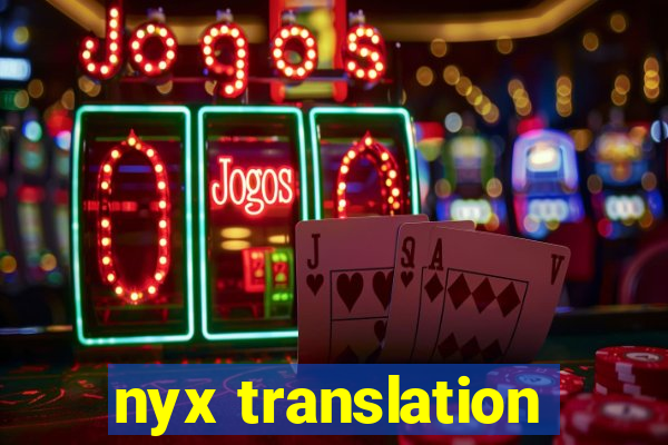 nyx translation