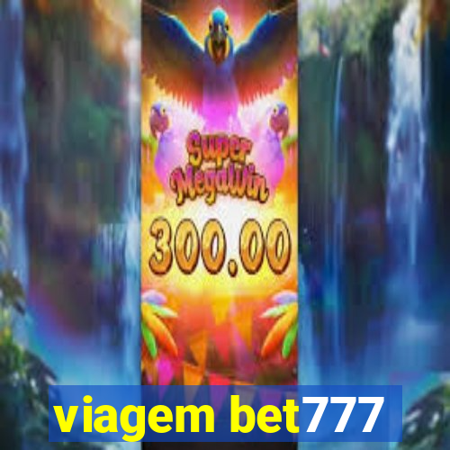 viagem bet777