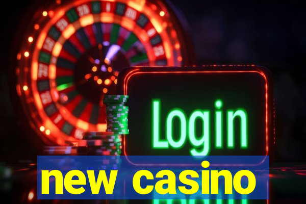 new casino