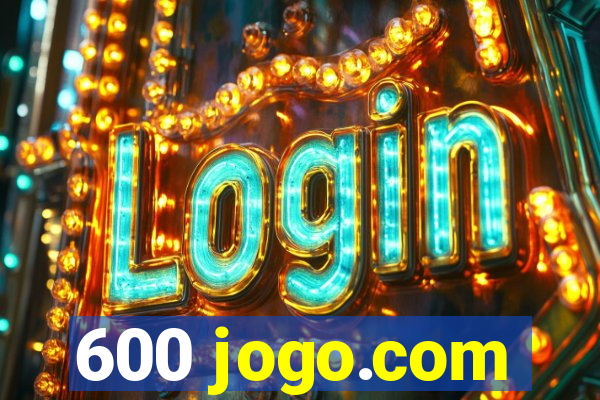 600 jogo.com