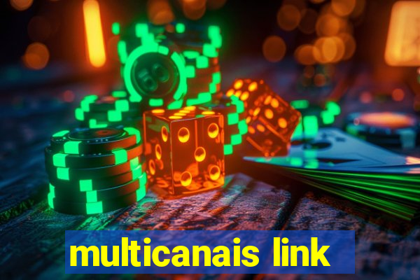 multicanais link