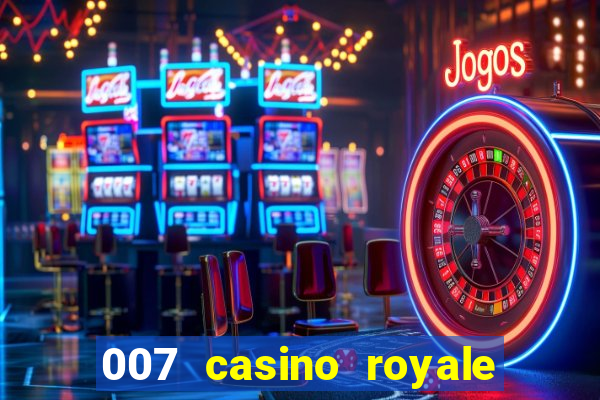 007 casino royale site 4k-filmes.com