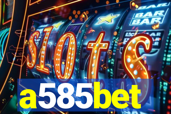 a585bet