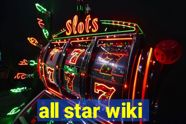 all star wiki